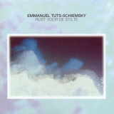 Emmanuel Tuts-schiemsky - Rust Voor De Stilte '1996