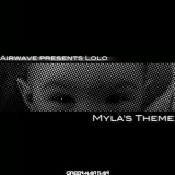 Airwave pres. Lolo - Myla's Theme '2010 