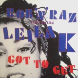 Rob 'n' Raz Feat. Leila K - Got To Get '1989