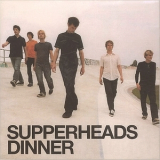 Supperheads - Dinner '1998