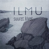 Ilmu - Suuret Kivet [CDS] '2015