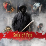 Soils Of Fate - Thin The Herd '2014
