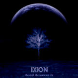 Ixion - Through The Space We Die '2007