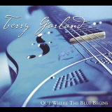 Terry Garland - Out Where The Blue Begins '2001