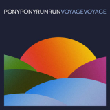 Pony Pony Run Run - Voyage Voyage '2016
