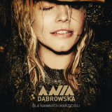 Ania Dabrowska - Dla Naiwnych Marzycieli '2016