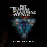 Pat Travers & Carmine Appice - The Balls Album '2016