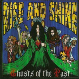 Rise & Shine - Ghosts Of The Past '2006