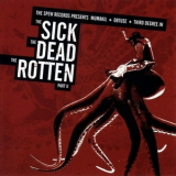 Mumakil  &  Obtuse  &  Third Degree - The Sick, The Dead, The Rotten Part II '2008
