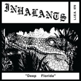Inhalants - Deep Florida '2016