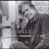 Aki Takahashi - Four Walls - Aki Takahashi Plays John Cage '2003