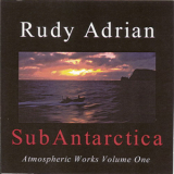 Rudy Adrian - SubAntartica (Atmospheric Works Vol. 1) '1999