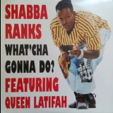 Shabba Ranks - What'cha Gonna Do '1993