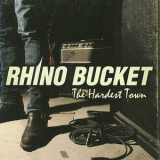 Rhinobucket - The Hardest Town '2009