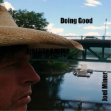 Joel Miner - Doing Good '2016