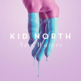 Kid North - New Waters '2016