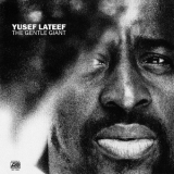 Yusef Lateef - The Gentle Giant '1972