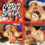 Oxidised Razor & Oros - Excrete The Cavities / Oros '2010