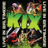 Kix - Live In Baltimore '2012
