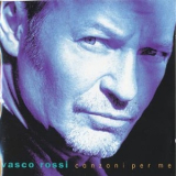 Vasco Rossi - Canzoni Per Me '1998