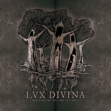Lux Divina - Possessed By Telluric Feelings '2013