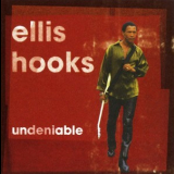 Ellis Hooks - Undeniable '2002