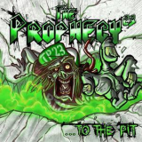 The Prophecy23 - ...to The Pit '2010