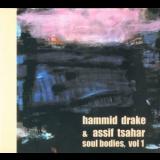 Hamid Drake & Assif Tsahar - Soul Bodies, Vol. 1 '2001