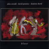 John Oswald, David Prentice & Dominic Duval - Bloor '2001