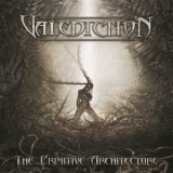 Valediction - The Primitive Architecture '2011