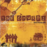 The Gourds - Haymaker! '2009