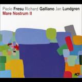 Paolo Fresu, Richard Galliano And Jan Lundgren - Mare Nostrum II '2016