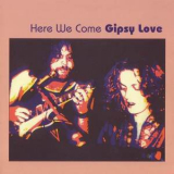 Gipsy Love - Here We Come '1972