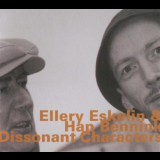 Ellery Eskelin & Han Bennink - Dissonant Characters '1999