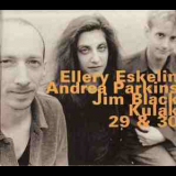 Ellery Eskelin With Andrea Parkins & Jim Black - Kulak 29 & 30 '1997
