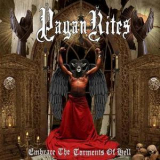 Pagan Rites - Embrace The Torments Of Hell '2010