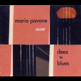 Mario Pavone - Sextet: Deez To Blues '2006