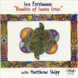 Ivo Perelman - Bendito Of Santa Cruz ( With Matthew Shipp) '1996