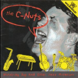 The C-Nuts - Blitskrieg, Bop & Other Jazz Mutations '2000