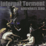 Infernal Torment - Birthrate Zero '2000