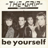 The Grip - Be Yourself '1990