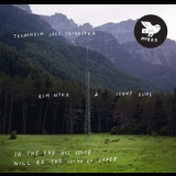 Trondheim Jazz Orchestra, Kim Myhr & Jenny Hval - In The End His Voice Will Be The Sound Of Paper '2016