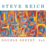 Steve Reich - Double Sextet 2x5 '2010