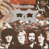 Grand Funk Railroad - Shinin' On '1974