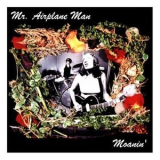 Mr. Airplane Man - Moanin' '2002