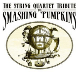 Vitamin String Quartet - The String Quartet Tribute to Smashing Pumpkins '2007