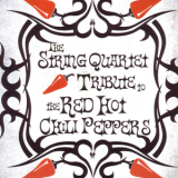 Vitamin String Quartet - String Quartet Tribute To The Red Hot Chili Peppers '2004