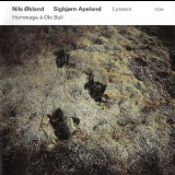 Nils Okland & Sigbjorn Apeland - Lysoen - Hommage A Ole Bull '2011