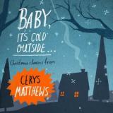 Cerys Matthews - Baby, It's Cold Outside '2012