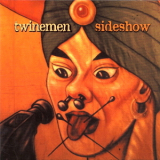 Twinemen - Sideshow '2004